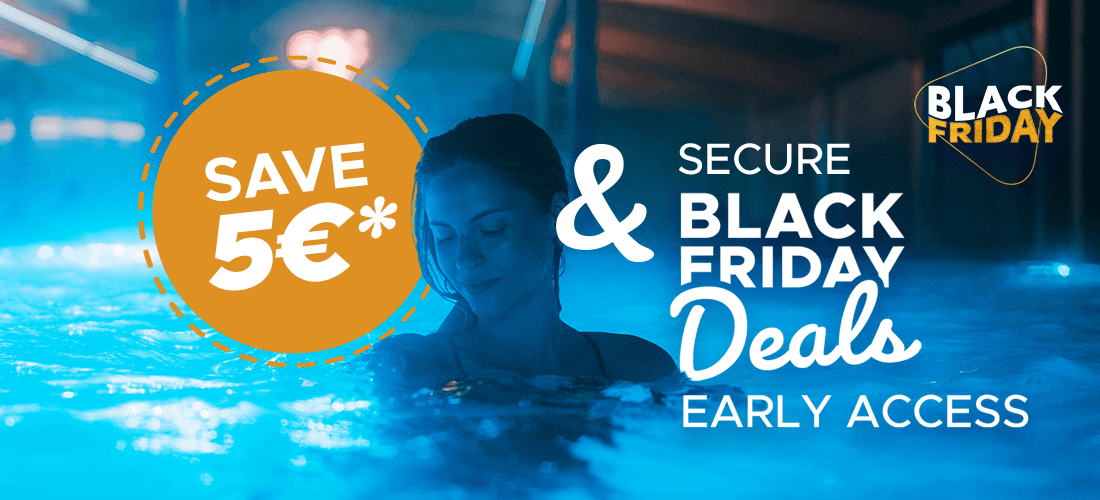 Woman in a pool with overlaid text reading “Save €5 and get early access to Black Friday deals.”